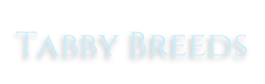 Tabby Breeds