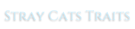 Stray Cats Traits