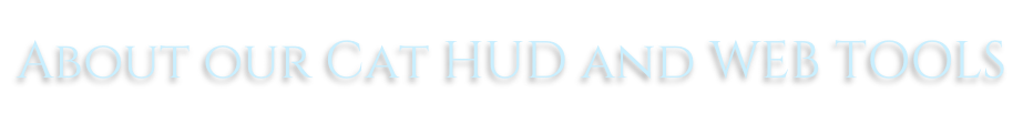About our Cat HUD and WEB TOOLS
