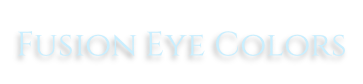 Fusion Eye Colors